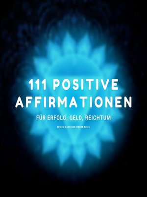 cover image of 111 positive Affirmationen für Erfolg, Geld, Reichtum